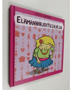 Kirjailijan Mirva Sopanen käytetty kirja Elämänharjoituskirja