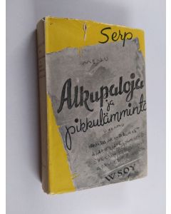 Kirjailijan Serp käytetty kirja Alkupaloja ja pikkulämmintä