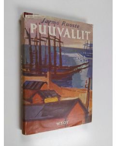 Kirjailijan Jarmo Ruoste käytetty kirja Puuvallit