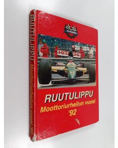 käytetty kirja Ruutulippu : moottoriurheilun vuosi '92