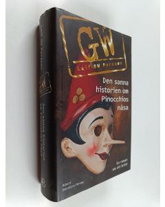 Kirjailijan Leif G. W Persson käytetty kirja Den sanna historien om Pinocchios näsa en roman om ett brott
