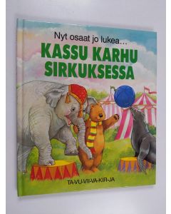Kirjailijan June Woodman käytetty kirja Kassu Karhu sirkuksessa