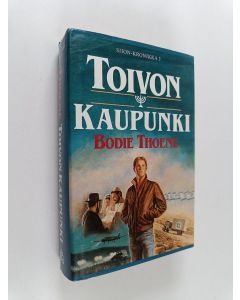 Kirjailijan Bodie Thoene käytetty kirja Toivon kaupunki