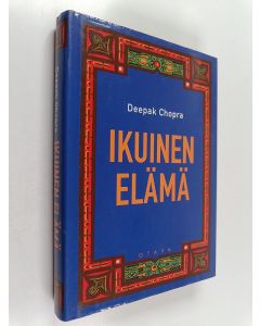 Kirjailijan Deepak Chopra käytetty kirja Ikuinen elämä