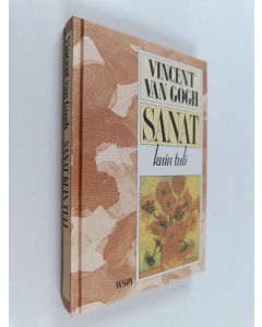 Kirjailijan Vincent van Gogh käytetty kirja Sanat kuin tuli