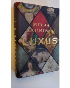 Kirjailijan Milja Kaunisto uusi kirja Luxus (UUSI)