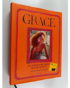 Kirjailijan Grace Coddington käytetty kirja Grace : elämäni muodin maailmassa