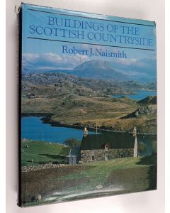 Kirjailijan Robert J. Naismith käytetty kirja Buildings of the Scottish countryside
