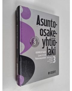 Kirjailijan Marina Furuhjelm käytetty kirja Asunto-osakeyhtiölaki : kommentaari Osa 3 - Luvut 12-29 Voimaanpanolaki