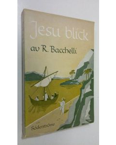 Kirjailijan Riccardo Bacchelli käytetty kirja Jesu blick