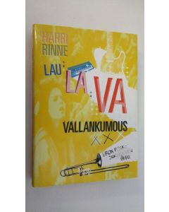 Kirjailijan Harri Rinne käytetty kirja Laulava vallankumous : Viron rocksukupolven ihme