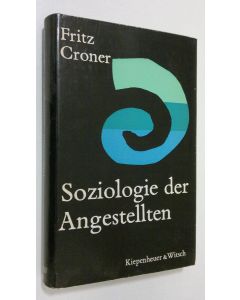 Kirjailijan Fritz Croner käytetty kirja Soziologie der Angestellten