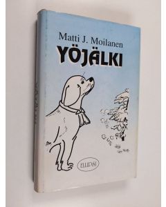 Kirjailijan Matti J. Moilanen käytetty kirja Yöjälki