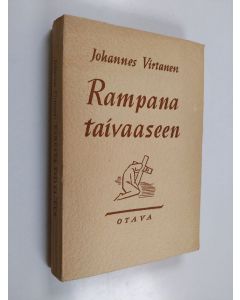 Kirjailijan Johannes Virtanen käytetty kirja Rampana taivaaseen