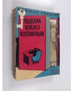 Kirjailijan Norman Forrest käytetty kirja Kuolema korjasi kustantajan