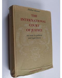 Kirjailijan Shabtai Rosenne käytetty kirja The International Court of Justice - An essay in political and legal theory