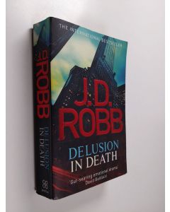 Kirjailijan J. D. Robb käytetty kirja Delusion in death
