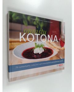 Kirjailijan Klara Desser käytetty kirja Onnistu kotona : 70 ruokaohjetta, jotka voit valmistaa keittiön pienlaitteiden avulla