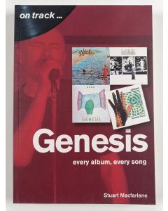 Kirjailijan Stuart MacFarlane uusi kirja Genesis - Every Album, Every Song