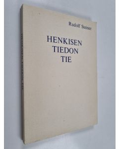 Kirjailijan Rudolf Steiner käytetty kirja Henkisen tiedon tie