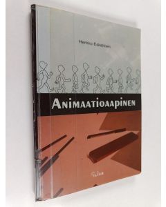 Kirjailijan Herkko Eskelinen käytetty kirja Animaatioaapinen