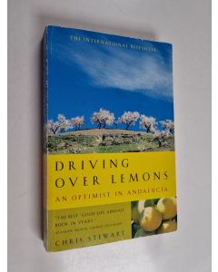 Kirjailijan Chris Stewart käytetty kirja Driving over lemons : an optimist in Andaluscia