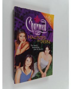 Kirjailijan Cameron Dokey & Constance M. Burge käytetty kirja Haunted by Desire