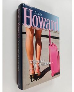 Kirjailijan Linda Howard käytetty kirja Vieressä ja vaarassa