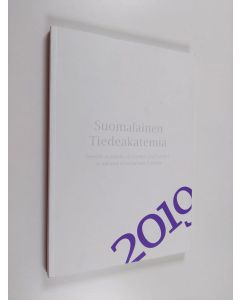 käytetty kirja Suomalainen tiedeakatemia : vuosikirja 2019 Finnish academy of science and letters = Academia scientiarum Fennica - Suomalainen tiedeakatemia 2019 - Finnish academy of science and letters - Academia scientiarum Fennica