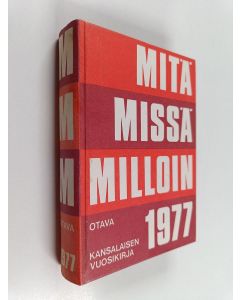 käytetty kirja Mitä Missä Milloin 1977 : kansalaisen vuosikirja 27. vuosikerta