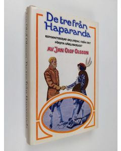 Kirjailijan Jan Olof Olsson käytetty kirja De tre från Haparanda