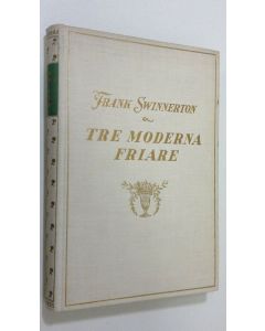 Kirjailijan Frank Swinnerton käytetty kirja Tre moderna friare
