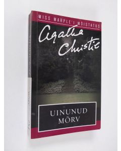 Kirjailijan Agatha Christie käytetty kirja Uinunud morv : miss Marple's viimane juhtum