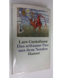 Kirjailijan Lars Gustafsson uusi kirja Da seltsame Tier aus dem Norden (UUSI)