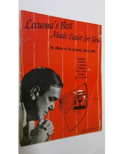 Kirjailijan Ernesto Lecuona käytetty teos Lecuona's Best Made Easier for You : an album of his foremost piano solos