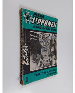 Kirjailijan Outsider käytetty kirja Tohtori Capran robotti