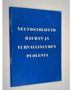 käytetty teos Neuvostoliitto rauhan ja turvallisuuden puolesta