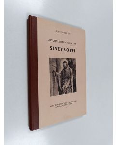 Kirjailijan Erkki Piiroinen käytetty kirja Ortodoksisten nuorten siveysoppi