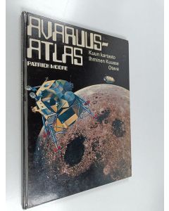 Kirjailijan Patrick Moore käytetty kirja Avaruusatlas : Kuun kartasto ; Ihminen Kuussa