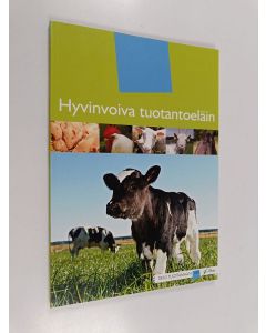 käytetty kirja Hyvinvoiva tuotantoeläin