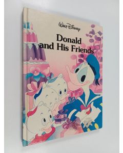 Kirjailijan Walt Disney Company käytetty kirja Donald and His Friends