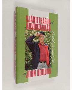 Kirjailijan John Hedlund käytetty kirja Hjärtefrågor och huvudtankar - läsebok för moget folk