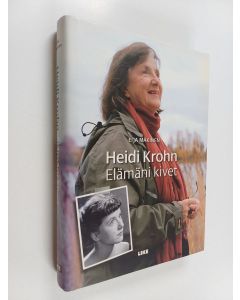 Kirjailijan Eija Mäkinen käytetty kirja Heidi Krohn : elämäni kivet