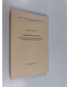 Kirjailijan Gunilla Jansson käytetty kirja Tvärkulturella skrivstrategier - kohesion, koherens och argumentationsmönster i iranska skribenters texter på svenska