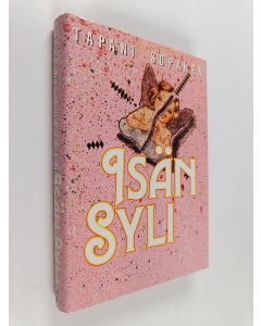 Kirjailijan Tapani Sopanen käytetty kirja Isän syli : romaani