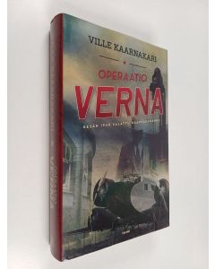 Kirjailijan Ville Kaarnakari käytetty kirja Operaatio Verna