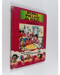 Kirjailijan Enid Blyton käytetty kirja Herra Pollari ja Niksu
