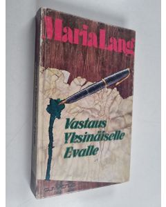 Kirjailijan Maria Lang käytetty kirja Vastaus yksinäiselle Evalle