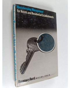 Kirjailijan Rosemary Hurst käytetty kirja Housekeeping Management for Hotels and Residential Establishments