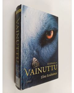 Kirjailijan Elina Rouhiainen käytetty kirja Vainuttu